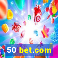 50 bet.com